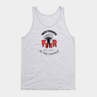 Political Humor - Their strength is Fear Don't Comply Tank Top